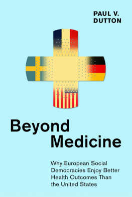 Paul V. Dutton - Beyond Medicine