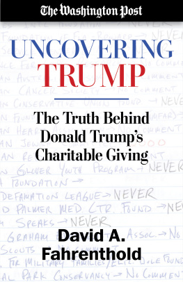 David A. Fahrenthold - Uncovering Trump: The Truth Behind Donald Trumps Charitable Giving