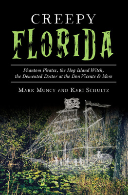 Mark Muncy Creepy Florida