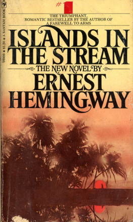 Ernest Hemingway Islands in the Stream