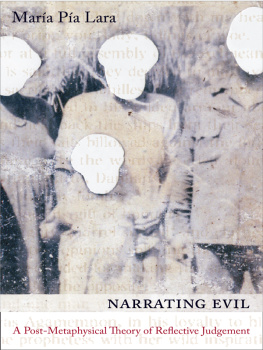 Lara Maria Narrating Evil: A Post-metaphysical Theory of Reflective Judgment