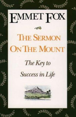 Emmet Fox - The Sermon on the Mount: The Key to Success in Life