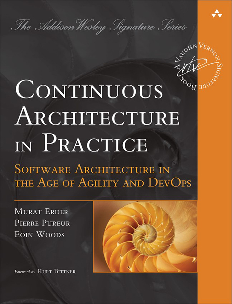 Continuous Architecture in Practice Software Architecture in the Age of Agility and DevOps - image 1