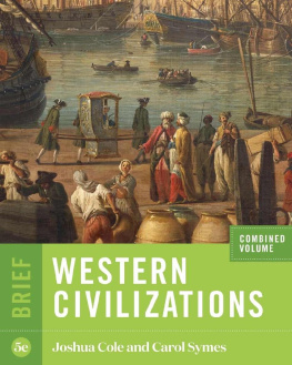 Joshua Cole - Western Civilizations (Brief Fifth Edition) (Vol. Combined Volume)