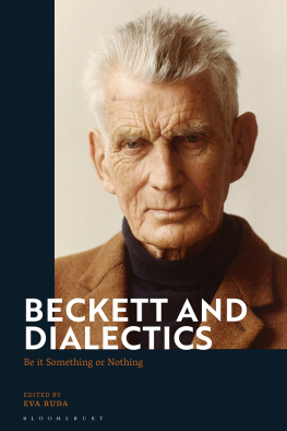 Eva Ruda - Beckett and Dialectics: Be it Something or Nothing