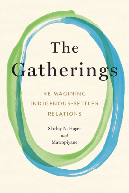 Shirley Hager - The Gatherings: Reimagining Indigenous-Settler Relations