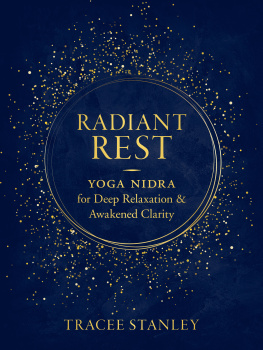 Tracee Stanley - Radian Rest: Yoga Nidra for Deep Relaxation and Awakened Clarity
