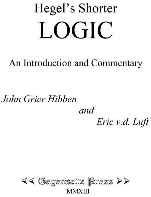 Hegels Shorter Logic An Introduction and Commentary - image 1