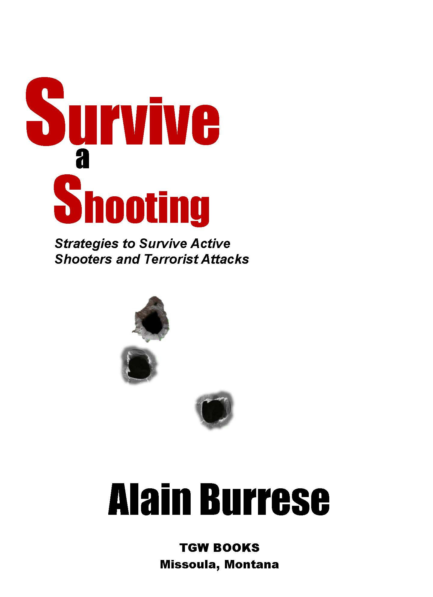 Survive A Shooting Strategies to Survive Active Shooters and Terrorist Attacks - photo 1