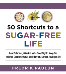 Fredrik Paulún 50 Shortcuts to a Sugar-Free Life