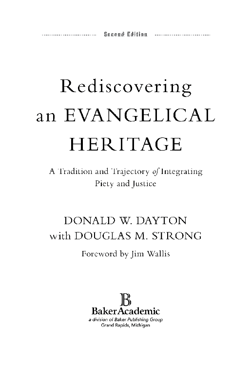 2014 by Donald W Dayton Published by Baker Academic a division of Baker - photo 1