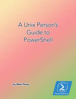 it-ebooks A Unix Persons Guide to PowerShell