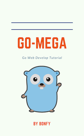 cover Go-Mega BONFY Web Python Web Miguel Grinberg Flask Web Go Web - photo 1