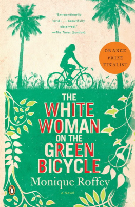 Monique Roffey The White Woman on the Green Bicycle