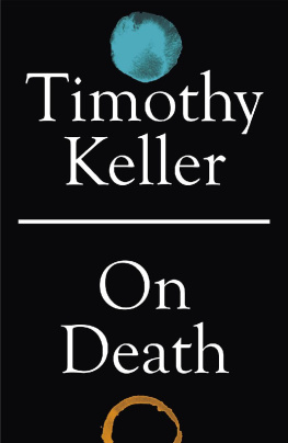 Timothy Keller On Death (How to Find God)