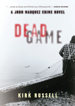 Kirk Russell - Deadgame: a John Marquez crime novel