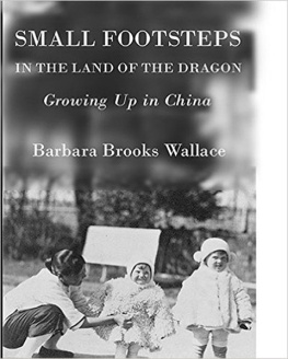 Barbara Brooks Wallace - Small Footsteps in the Land of the Dragon
