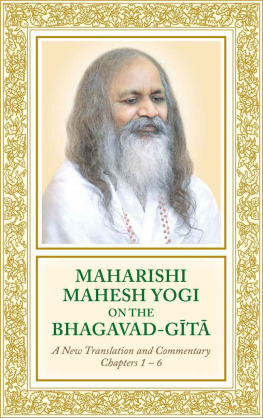 Maharishi Mahesh Yogi - Maharishi Mahesh Yogi on the Bhagavad-Gita: A New Translation and Commentary With Sanskrit Text -- Chapters 1 to 6