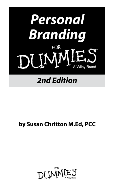 Personal Branding For Dummies Published by John Wiley Sons Inc 111 River - photo 1