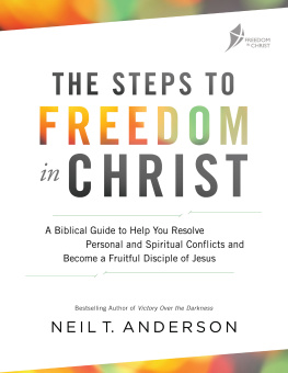 Neil T. Anderson - The Steps to Freedom in Christ (2017)