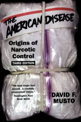 David F. Musto The American Disease