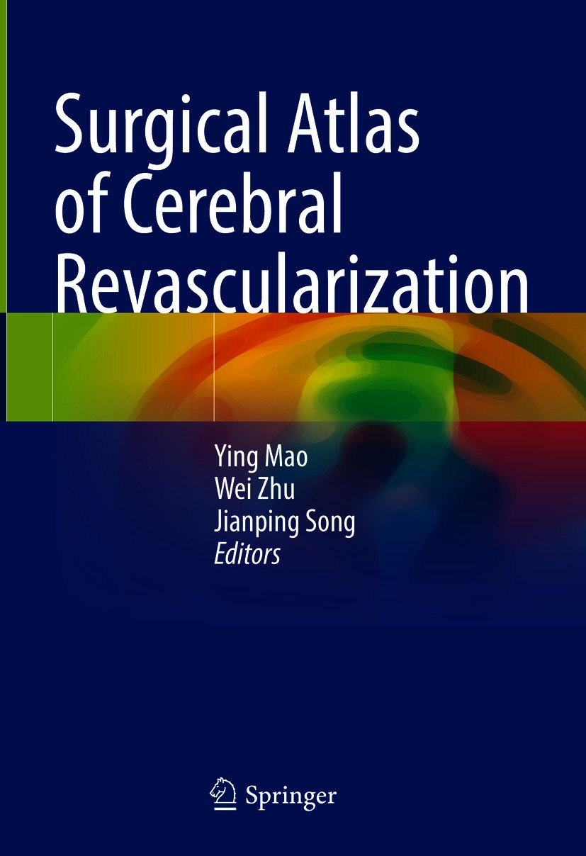 Book cover of Surgical Atlas of Cerebral Revascularization Editors Ying - photo 1