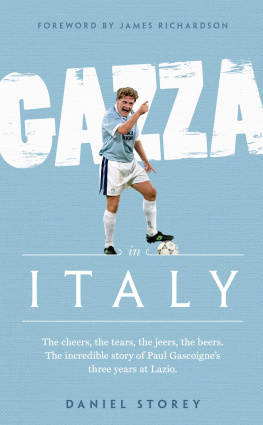 Daniel Storey - Gazza in Italy