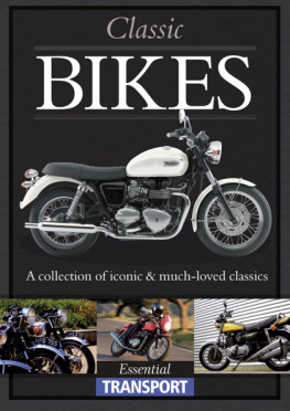 Alex Sharkey - Classic Bikes: Essential Transport