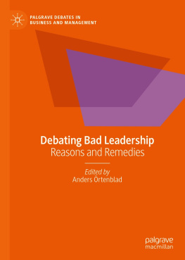 Anders Örtenblad (editor) - Debating Bad Leadership: Reasons and Remedies