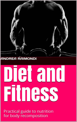 Raimondi - Diet and Fitness: Practical guide to nutrition for body recomposition