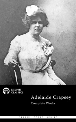 Adelaide Crapsey - Adelaide Crapsey - Delphi Poets Series