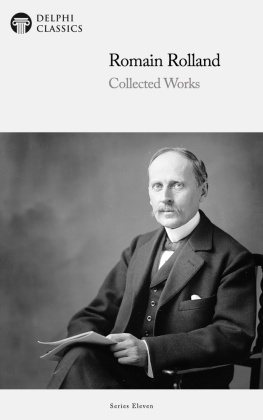 Romain Rolland - Collected Works of Romain Rolland