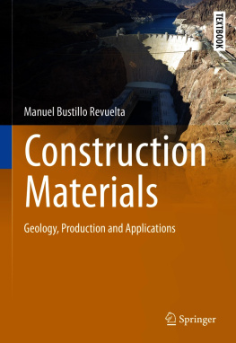 Manuel Bustillo Revuelta - Construction Materials: Geology, Production and Applications