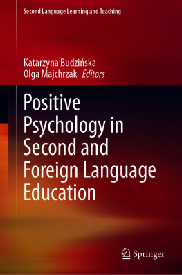 Katarzyna Budzińska Positive Psychology in Second and Foreign Language Education