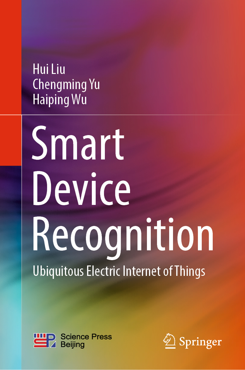 Book cover of Smart Device Recognition Hui Liu Chengming Yu and Haiping - photo 1