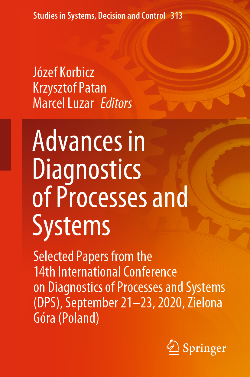 Book cover of Advances in Diagnostics of Processes and Systems Volume 313 - photo 1