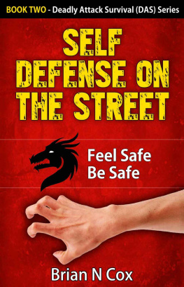 Cox - Self Defense on the Street Feel Safe Be Safe