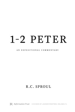 R.C. Sproul - 1–2 Peter: An Expositional Commentary