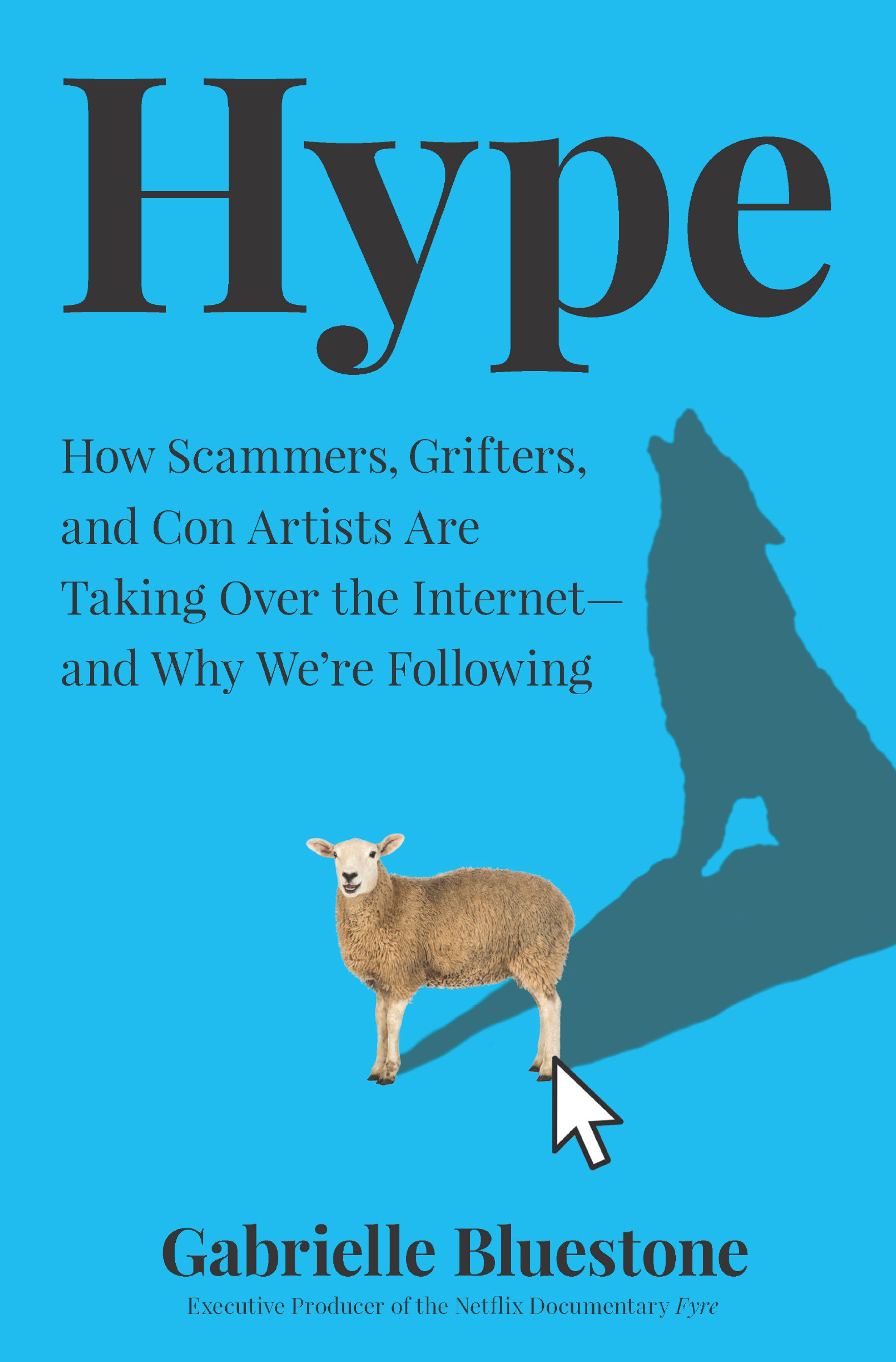 Hype is the best kind of nonfiction juicy sharp savage and wildly - photo 1