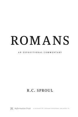 R.C. Sproul - Romans: An Expositional Commentary