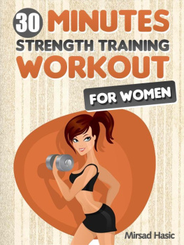 Hasic Strength Training for Women - The 30 Minute Quick Workout for Women Without Gym