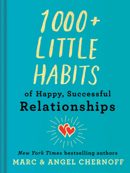 Marc Chernoff 1000+ Little Habits of Happy, Successful Relationships