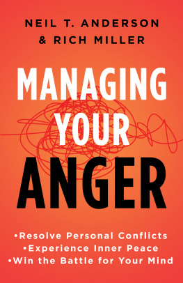 Neil T. Anderson - Managing Your Anger