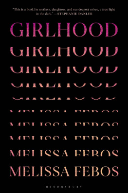 Melissa Febos Girlhood