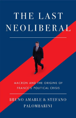 Bruno Amable - The Last Neoliberal: Macron and the Origins of Frances Political Crisis