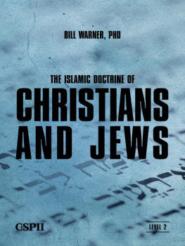 Bill Warner - Islamic Doctrine of Christians and Jews