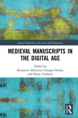 Benjamin Albritton (editor) Medieval Manuscripts in the Digital Age