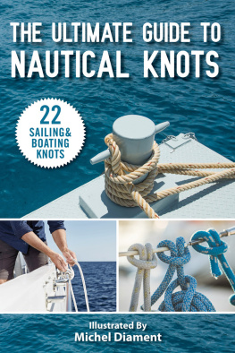 Skyhorse Publishing The Ultimate Guide to Nautical Knots