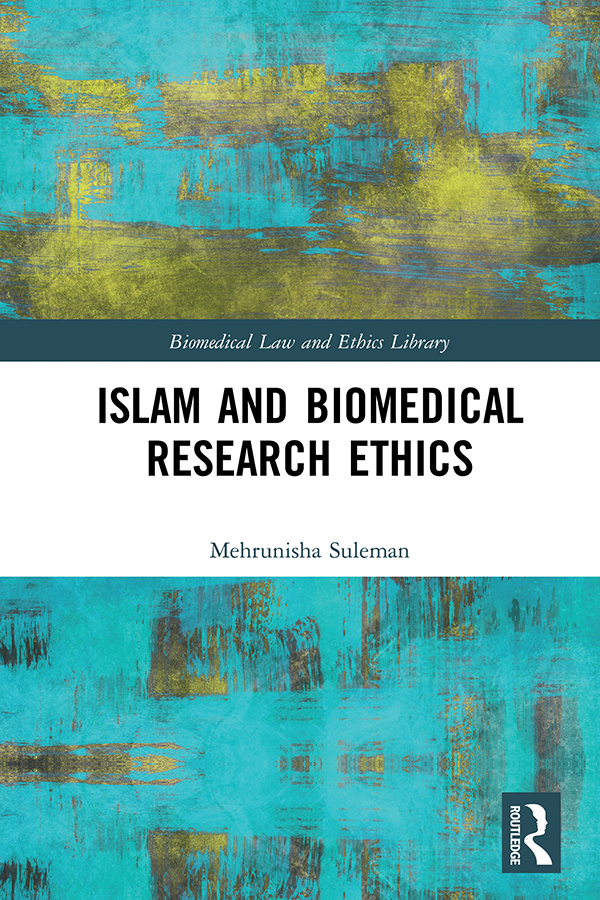 Islam and Biomedical Research Ethics This book is a contribution to the nascent - photo 1