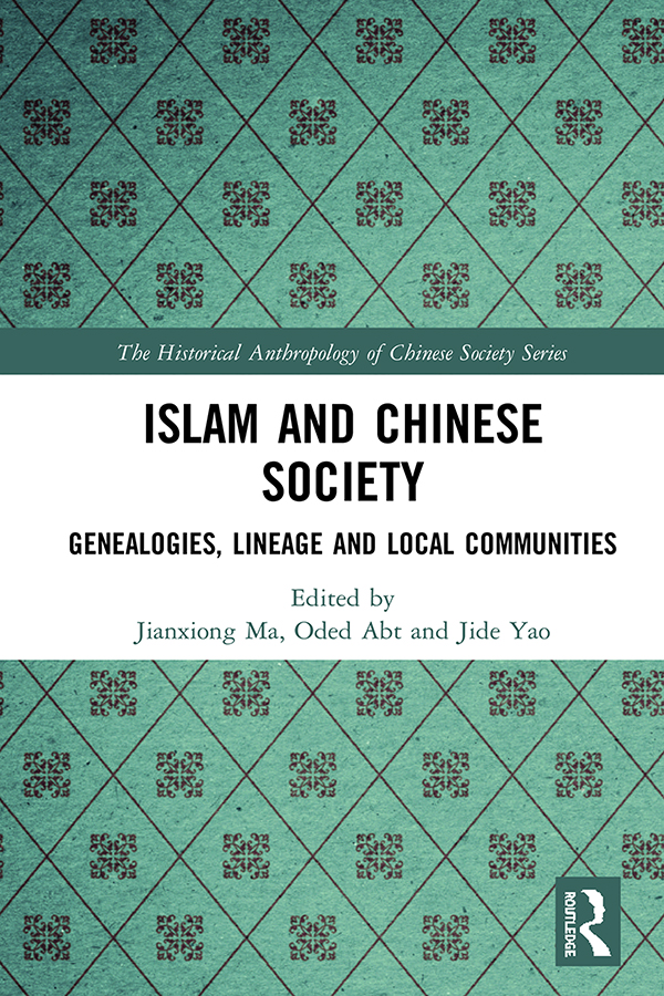 Islam and Chinese Society This book explores the long history in China of - photo 1